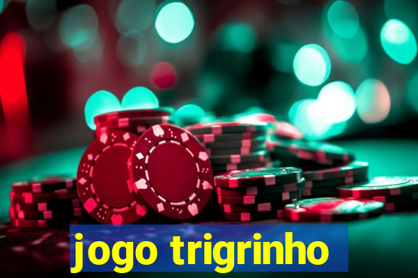 jogo trigrinho